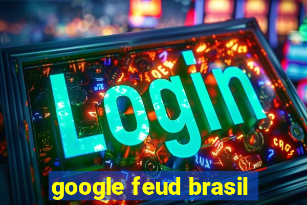 google feud brasil